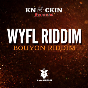 Xavvoknockin - WYFL Bouyon Riddim