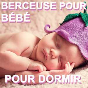 Berceuse pour Bébé - Dors Joli Bébé