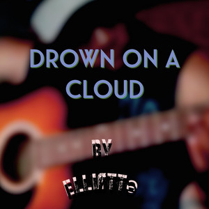 Drown On a Cloud