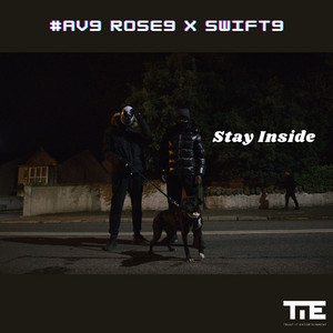 Stay Inside by Av9, Rose9, Swift9