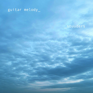 guitar melody by STUUDERS