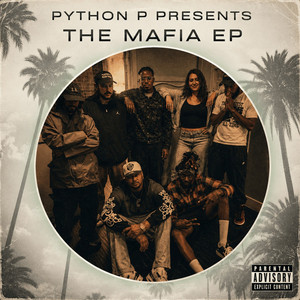 Mafia by Python P, Cello Miles, PAZ el Pana, Mitchell James, Cate Selna, J RieLa, What Eye Sed