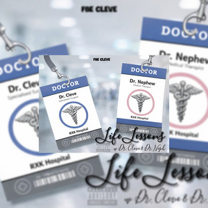 Life Lessons with Dr. Cleve and Dr. Nephew by Fbe Cleve, RXKNephew