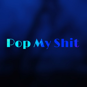 Pop My Shit by Laurino Domingos