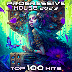 Progressive House 2023 Top 100 Hits album