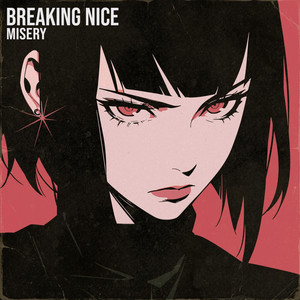 Misery by Breaking Nice