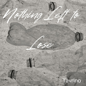 Nothing Left to Lose by Tavrino