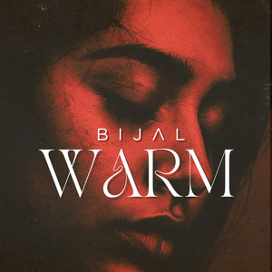 Warm by BIJAL