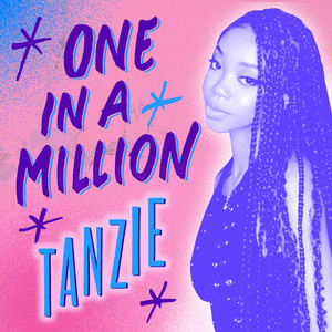 One In A Million by Tanzie
