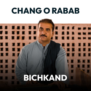 Bichkand - Chang O Rabab
