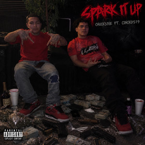 SPARK IT UP by Chuck5ive, Cincko519
