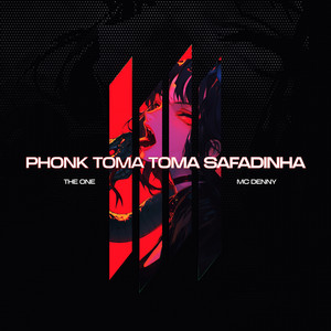 PHONK TOMA TOMA SAFADINHA