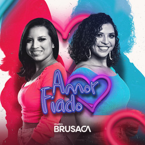Irmãs Brusaca - Amor Fiado