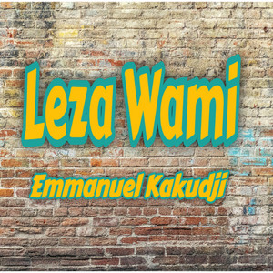Emmanuel kakudji - Leza Wami