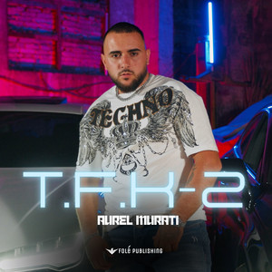 Aurel Murati - T.F.K-2