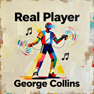 Real Player by George Collins
