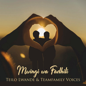 TEILO LWANDE & TEAMFAMILY VOICES - Uwe Nami