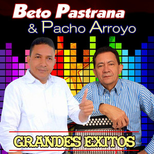 Beto Pastrana y Pacho Arroyo - Nací Sentimental