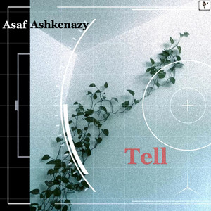 Tell by Asaf Ashkenazy