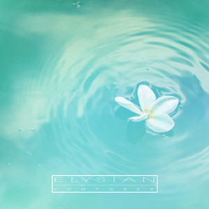 River Flows In Us by Elysian Composer