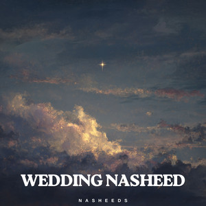 Wedding Slowed + Reverb by Nasheeds, RasheD TheCrown