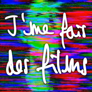 J'me Fais des Films by General Elektriks