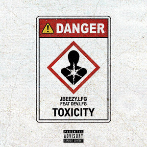 Toxicity (feat. devLfg) by Jbeezy.Lfg, devLfg