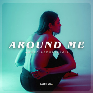 Around Me by Ahmed Abdurahimli