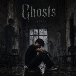 Ghosts Instead by Beneath The Sound