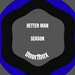 Better man season by ISW Music