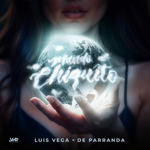 Luis Vega & De Parranda - Mundo Chiquito