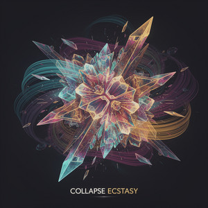 Collapse Ecstasy by Deltarayne