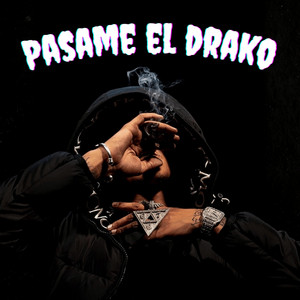 Pasame El Drako by Edx Castillx