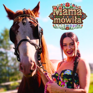 Mama mówiła by Justyna Lubas
