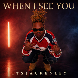 When I See You - Remix by Itsjackenley