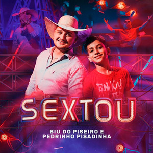 Biu do Piseiro & Pedrinho Pisadinha - Sextou
