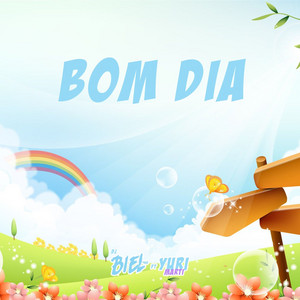 DJ Biel do Anil - Bom Dia (feat. Yuri Marti)