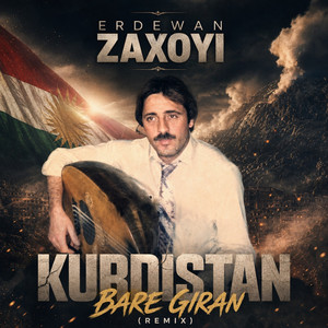 Kurdistan Bare Giran - Kurdi House Remix by Erdewan Zaxoyi, Kurdi House