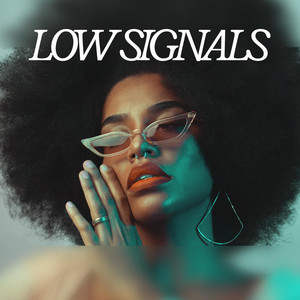 Low Signals by Shea Doqui