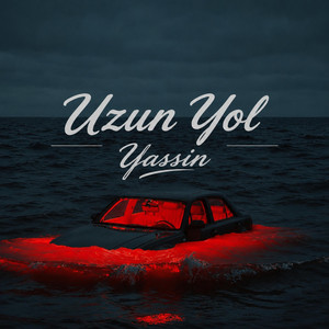 Uzun Yol by Yassin