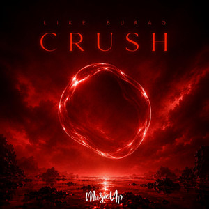 Crush by Like Buraq