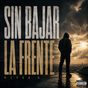 Sin Bajar La Frente by Riven K