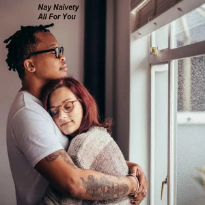 All for You by Nay Naivety