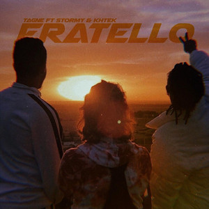 Tagne, Stormy & Khtek - Fratello