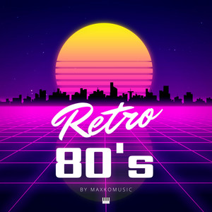 Retro 80s by MaxKoMusic