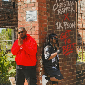 GET THE BELT by AKTHECHRISTIANRAPPER, 1k Pson