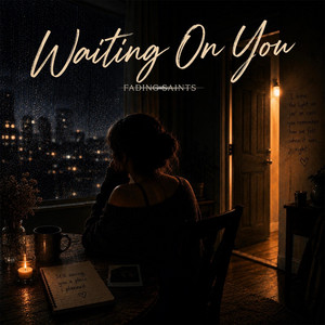 Waiting On You by Fading Saints