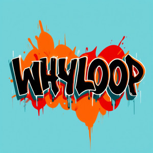 WHYLOOP