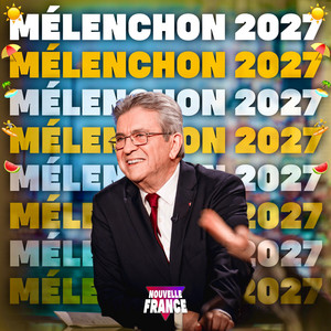 Mélenchon 2027 by Nouvelle France