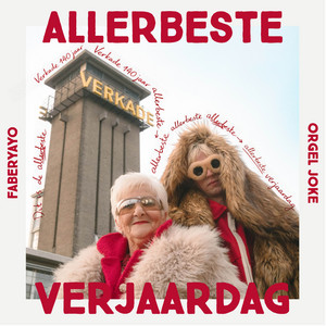 Faberyayo & Orgel Joke - Allerbeste Verjaardag